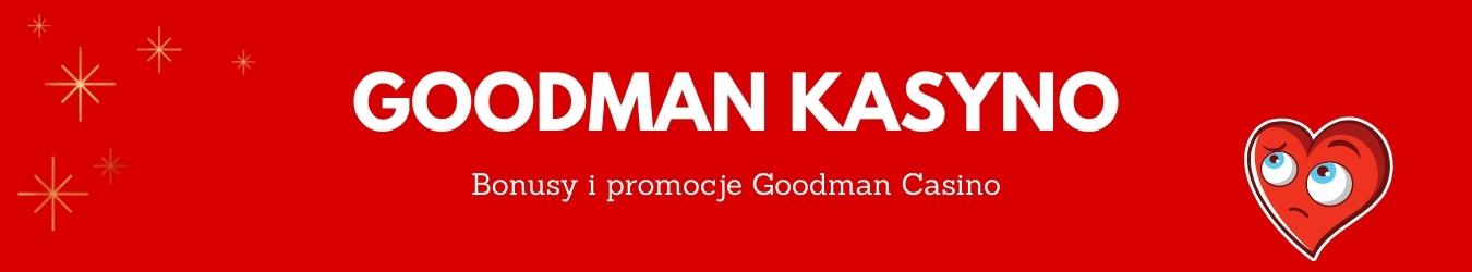 Onlineksyno.com - Goodman kasyno - Bonusy i promocje Goodman Casino