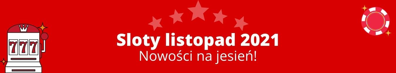 Sloty listopad 2021 - nowości na jesień - Onlineksyno.com
