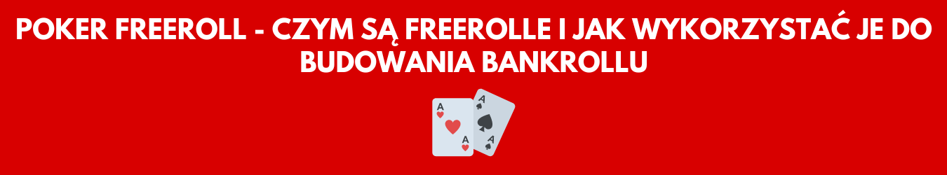 Poker freeroll - czym są freerolle i jak wykorzystać je do budowania bankrollu - (www.onlineksyno.com)