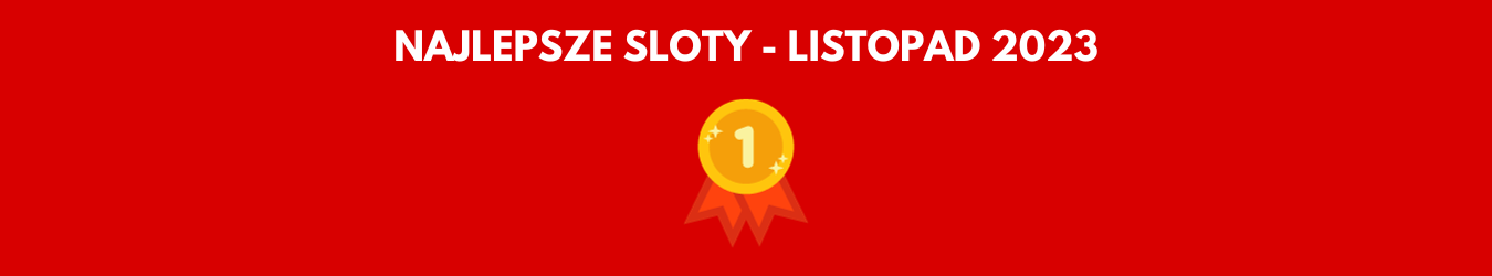 Najlepsze sloty - listopad 2023 (www.onlineksyno.com)